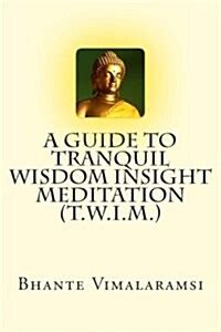 A guide to tranquil wisdom insight meditation t w i. - The explorers guide to death valley national park.