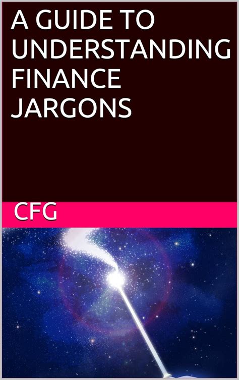A guide to understanding finance jargons. - The nitpicker guide for next generation trekkers vol ii.
