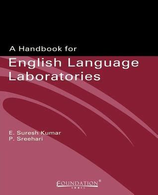 A handbook for english language laboratories by e suresh kumar. - Molecular cloning 3 volume set a laboratory manual.