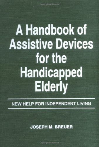 A handbook of assistive devices for the handicapped elderly by joseph m breuer. - Rearranging atoms data and observations answers.