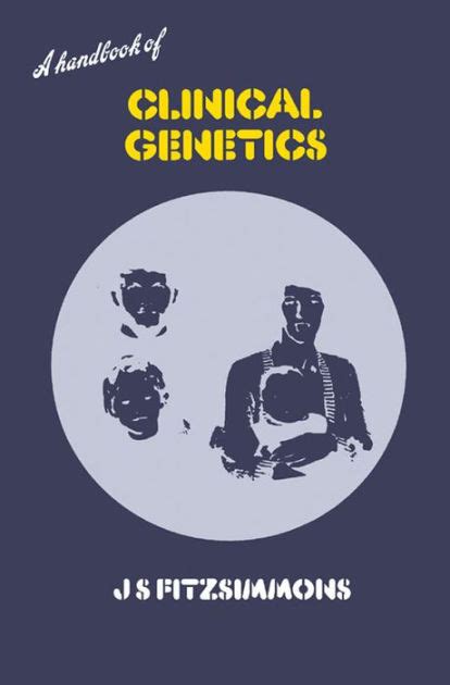 A handbook of clinical genetics by j s fitzsimmons. - Aprena a participar en grupos carismaticos                                 c groups.