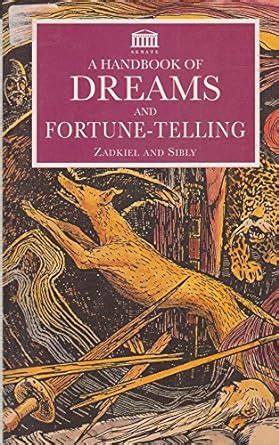 A handbook of dreams and fortune telling a handbook of dreams and fortune telling. - Warum morden sie die familie trepper?.