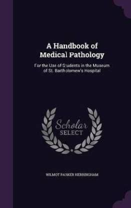 A handbook of medical pathology by w p herringham. - Project risk management handbook by bart jutte.