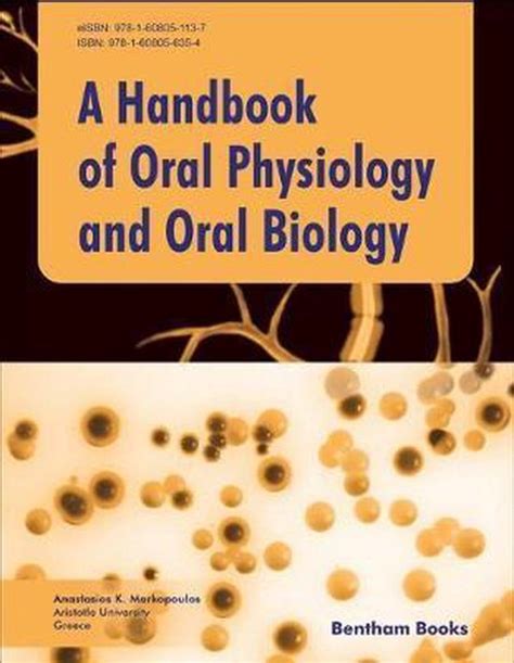 A handbook of oral physiology and oral biology by anastasios k markopoulos. - Biografías breves de la vida breve..