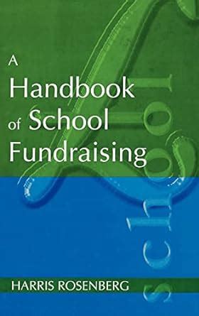 A handbook of school fundraising by harris rosenberg. - Calculus early transcendentals solutions manual fourth edition.