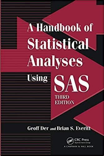 A handbook of statistical analyses using sas third edition 3rd edition. - El nuevo manual del diagn stico diferencial de la flores de bach spanish edition.