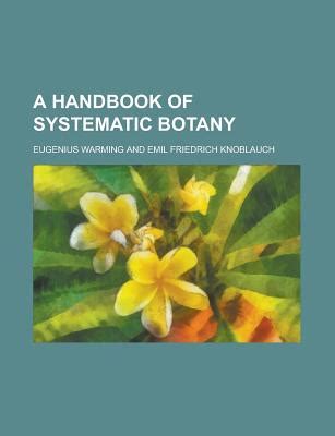 A handbook of systematic botany 1st edition. - Le nouvel almanach du bas-canada pour l'année bissextile 1856.