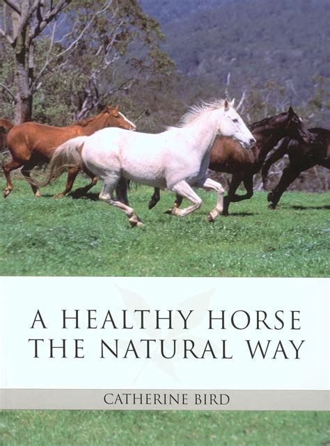 A healthy horse the natural way a horse owners guide to using herbs massage homeopathy and other natural. - St martin guide to writing 7th edition.