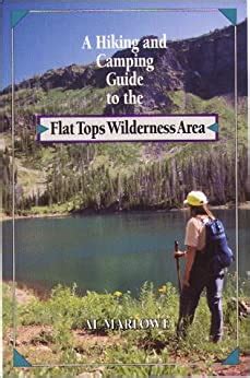 A hiking and camping guide to the flat tops wilderness area. - Manuale di istruzioni per le grandi pianure.