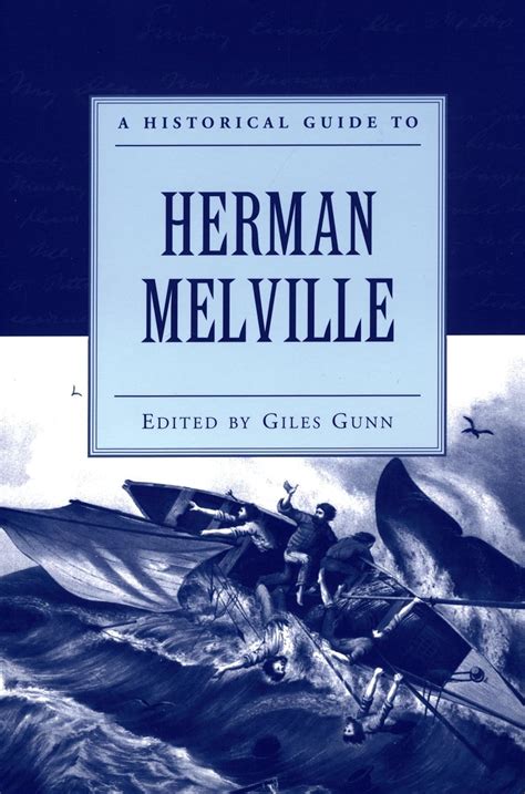 A historical guide to herman melville by giles b gunn. - Schiller-handbuch: leben - werk - wirkung.
