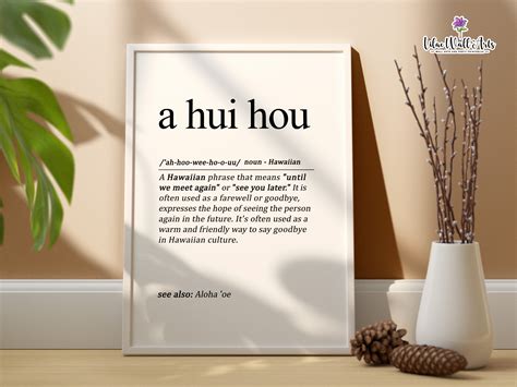 A hui hou meaning. Things To Know About A hui hou meaning. 