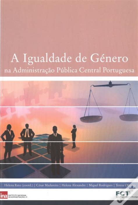A igualdade de género na administração pública central portuguesa. - Europees milieurecht voor de gemeentelijke praktijk.