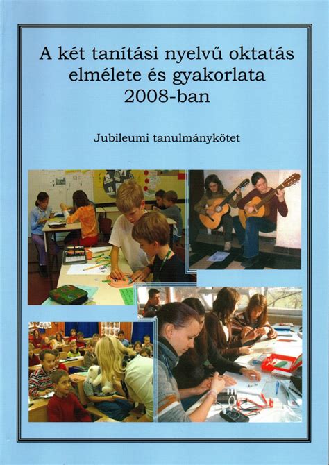 A két tanítási nyelvű oktatás elmélete és gyakorlata 2008 ban. - Harcourt science grade 4 study guide.
