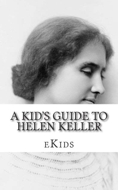 A kids guide to helen keller an book just for kids. - The housewifes handbook how to run the modern home.