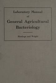 A laboratory manual of general agricultural bacteriology. - Periban ez y el comendador de ocan a.