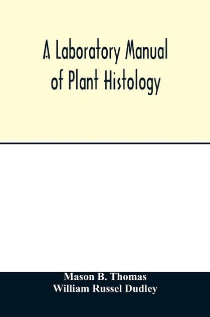 A laboratory manual of plant histology by mason b thomas and w. - Ktm 625 duke ii service manual.