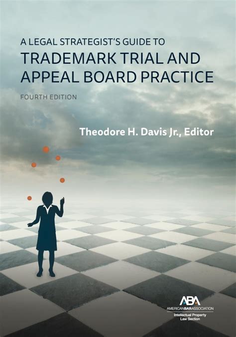 A legal strategists guide to trademark trial and appeal board practice. - Application des principes de gestion dans les entreprises de hearst.