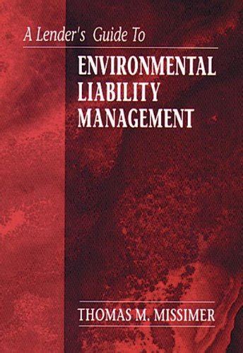 A lenders guide to environmental liability management by thomas m missimer. - Ecuador que ud. no ha visto.