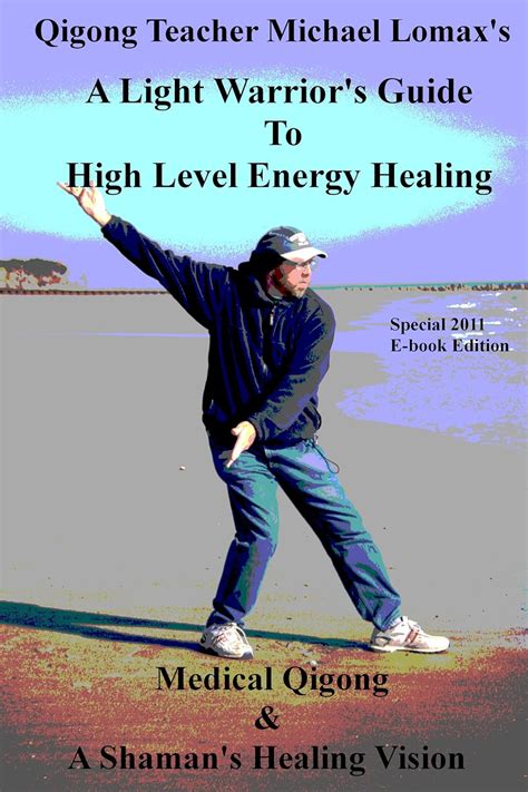 A light warriors guide to high level energy healing medical qigong a shamans healing vision. - Société française (1914-1945) à travers le cinéma..