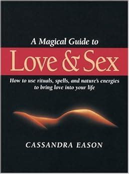 A magical guide to love and sex how to use rituals spells and natureaposs energies to bring l. - Teksty źródłowe do historii powszechnej wieków średnich.