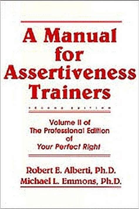 A manual for assertiveness trainers by robert e alberti. - Tn abc water treatment exam study guide.