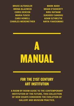 A manual for the 21st century art institution by bruce altshuler. - Poetry from a to z a guide for young writers.