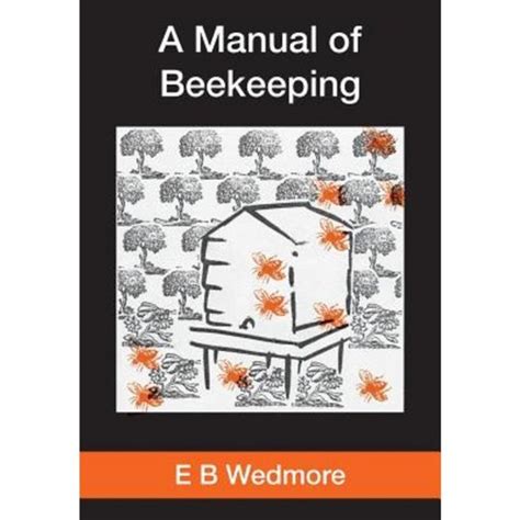 A manual of bee keeping for english speaking beekeepers. - Entreprise virtuelle, ou, les nouveaux modes de travail.