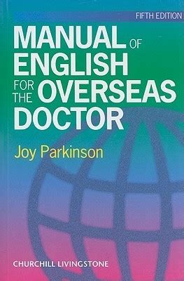 A manual of english for the overseas doctor by joy parkinson. - 2003 mitsubishi lancer manual transmission problems.