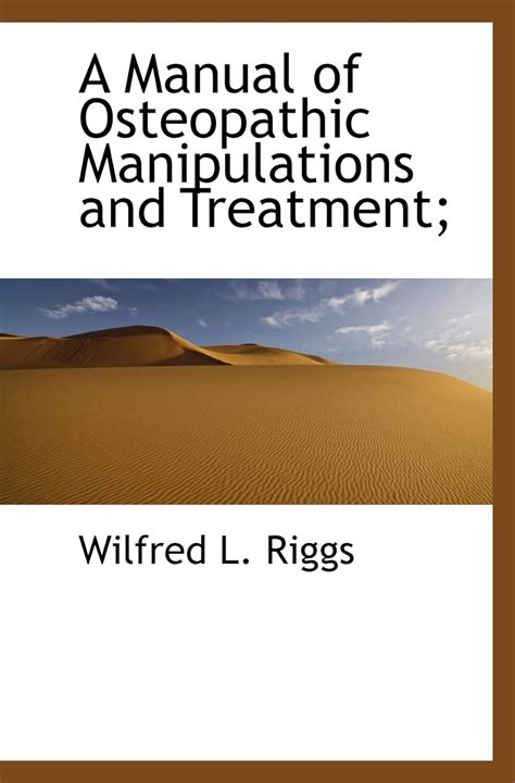 A manual of osteopathic manipulations and treatment. - Handbook to the deschutes river canyon.