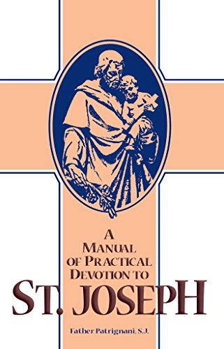 A manual of practical devotion to st joseph by fr patrignani. - Canon eos 300x user guide for use.