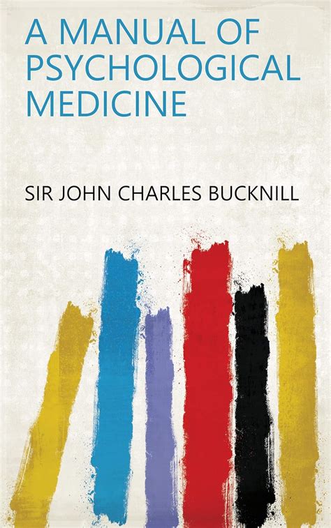 A manual of psychological medicine by sir john charles bucknill. - Guida per l'utente del liquido di raffreddamento suzuki.
