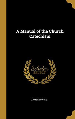 A manual of the church catechism by james davies of southport. - Us general thunderbolt generator 3708 manual.