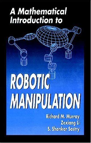 A mathematical introduction to robotic manipulation solution manual manual. - Polaris sportsman touring 570 efi service manual.