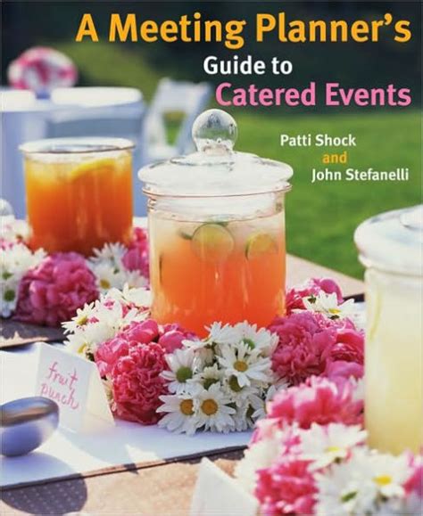 A meeting planners guide to catered events. - Safe start ge 707 15 health safety and environment handbook.