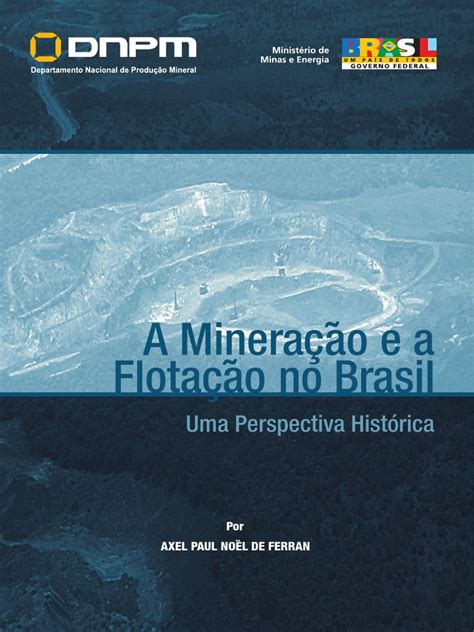 A mineração e a flotação no brasil. - Algumas notas genealógicas: livro de familia : portugal, hespanha, flandres ....