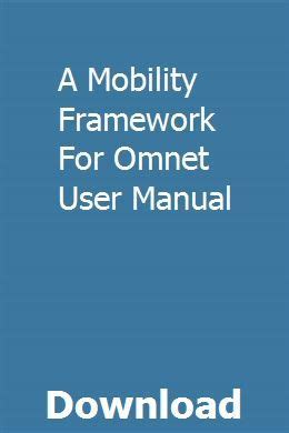 A mobility framework for omnet user manual. - Citroen c3 pluriel repair manual free download.