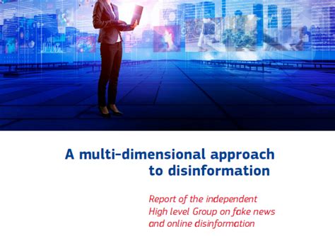 A multi-dimensional approach to disinformation : report of the ...