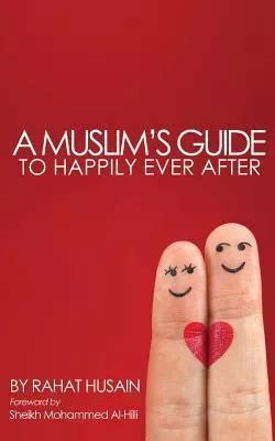 A muslims guide to happily ever after by rahat husain. - Vector mechanics for engineers dynamics 9th edition solution manual free download.