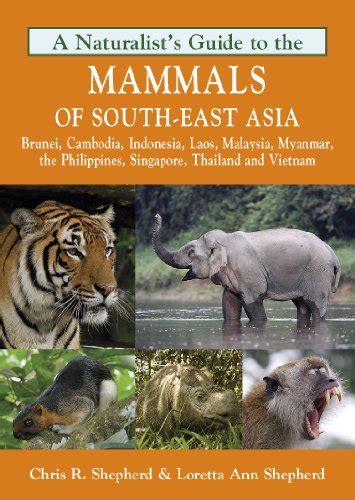A naturalists guide to the mammals of southeast asia naturalists guides. - The cotswold way two way national trail description two way national trail route description cicerone guides.