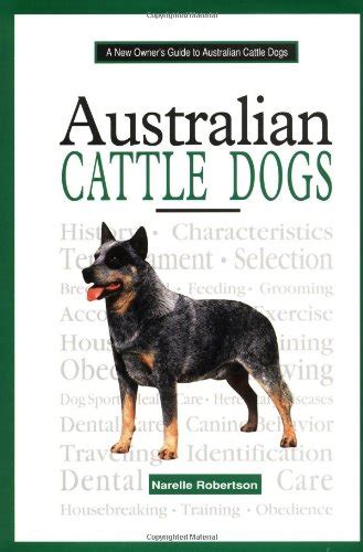 A new owners guide to australian cattle dogs by narelle robertson. - 2011 bmw 128i 135i coupe convertible owners manual with nav.
