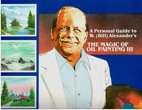 A personal guide to w bill alexander s the magic of oil painting iii. - Blood and guts a working guide to your own insides.