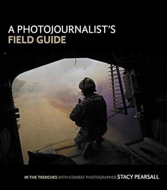 A photojournalist s field guide in the trenches with combat photographer stacy pearsall. - The official politically correct dictionary handbook.
