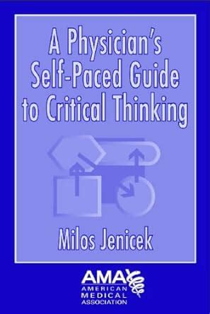 A physician s self paced guide to critical thinking. - Consumer credit law and practice a guide third edition.