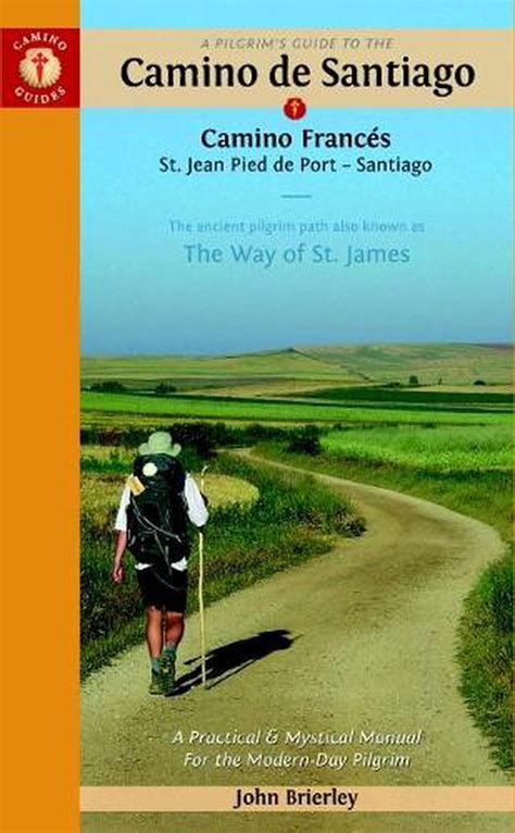 A pilgrims guide to the camino de santiago by john brierley. - Ultra classic electra glide manual on fuses.