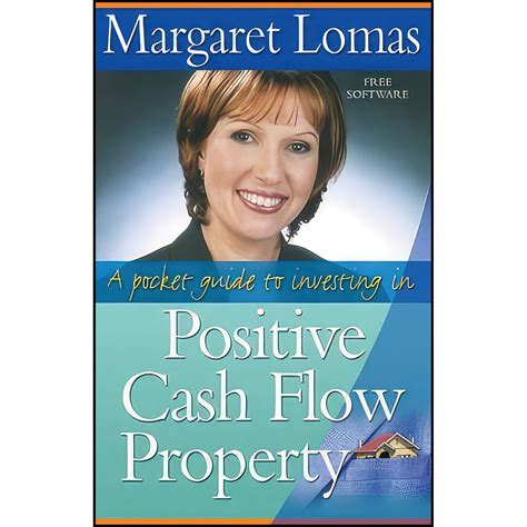 A pocket guide to investing in positive cash flow property by margaret lomas. - Ministerio de economía de la nación..