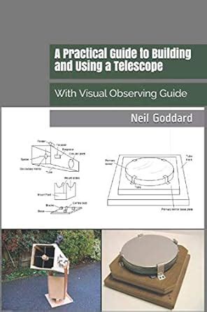 A practical guide to building and using a telescope with visual observing guide. - Hillary s america the secret history of the democratic party.