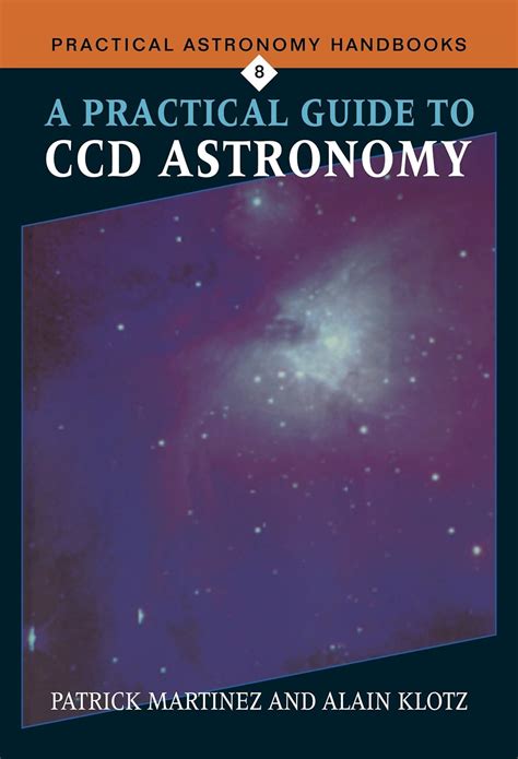 A practical guide to ccd astronomy practical astronomy handbooks. - The dietitians guide to vegetarian diets issues and applications.
