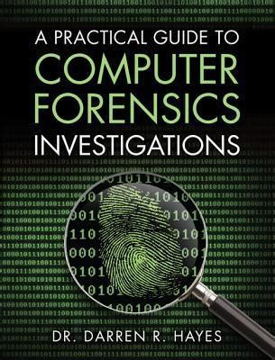 A practical guide to computer forensics investigations by darren r hayes. - Árboles que se cultivan en la argentina..