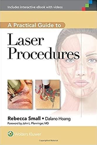 A practical guide to laser procedures by rebecca small. - Manuale della soluzione di resnick di halliday.