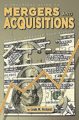 A practical guide to mergers and acquisitions by louis m richard. - Guide du routard golfe du morbihan.